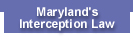 Maryland Interception Law